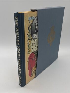 The Jubilee Years 1887-1897 Complied By Roger Hudson (1996) The Folio Society